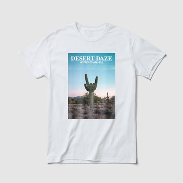 Desert Daze Tee - Because Weekend